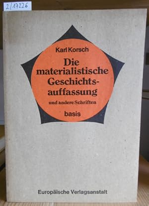 Imagen del vendedor de Die materialistische Geschichtsauffassung und andere Schriften. Herausgegeben u. eingeleitet v. Erich Gerlach. a la venta por Versandantiquariat Trffelschwein