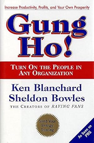 Immagine del venditore per Gung Ho!: Turn On the People in Any Organization venduto da WeBuyBooks