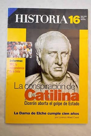 Seller image for Historia 16, Ao 1997, n 256:: Opinin: La Dama de Elche cumple cien aos; Las relaciones Franco-Salazar: Asistencia e intervencin portuguesa en la poltica espaola; Informe: La independencia de la India; Catilina: un golpe de Estado abortado; Mil Cosas: cuando los hombres mandaban. una mujer al frente de la Real Fbrica de Tapices.; Viajes: Vejer; Cine: Capitn Conan; Ensear historia: La Buenaventura de Caravaggio; Dichos y hechos: Tras las huellas de Ulises; Memorias: Espa en Espaa for sale by Alcan Libros