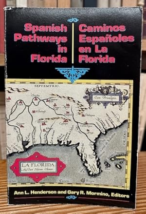 Imagen del vendedor de SPANISH PATHWAYS IN FLORIDA: 1492-1992. LOS CAMINOS ESPAOLES EN LA FLORIDA: 1492-1992 a la venta por Fbula Libros (Librera Jimnez-Bravo)