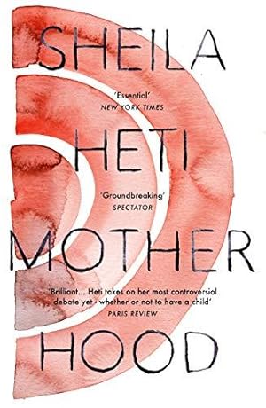 Seller image for Motherhood: Sheila Heti for sale by WeBuyBooks
