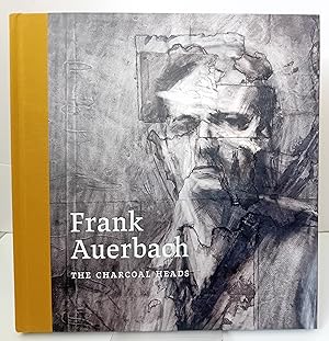 Seller image for Frank Auerbach: The Charcoal Heads for sale by Milbury Books