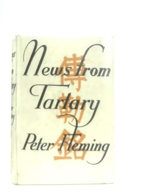 Seller image for News from Tartary: A Journey from Peking to Kashmir for sale by World of Rare Books