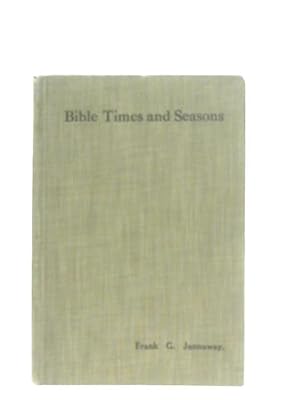 Bible Times and Seasons