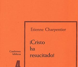 CUADERNOS BÍBLICOS 4: ¡CRISTO HA RESUCITADO!