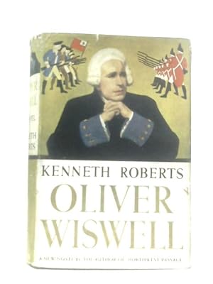 Seller image for Oliver Wiswell for sale by World of Rare Books