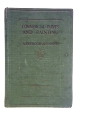 Imagen del vendedor de Commercial Paints and Painting a la venta por World of Rare Books