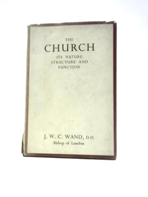 The Church, Its Nature, Structure, & Function. (1947 Fd Maurice Lectures)