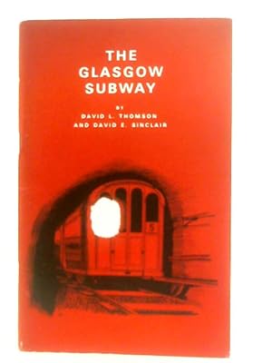 Bild des Verkufers fr The Glasgow Subway zum Verkauf von World of Rare Books