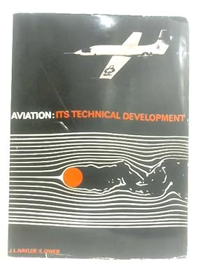 Bild des Verkufers fr Aviation: Its Technical Development zum Verkauf von World of Rare Books