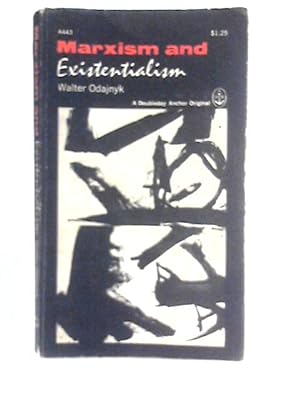 Bild des Verkufers fr Marxism & Existentialism zum Verkauf von World of Rare Books