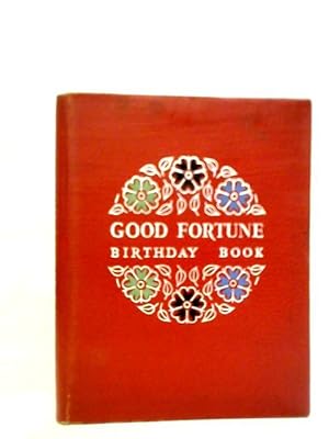 Bild des Verkufers fr Good Fortune Birthday Book:Compiled From Ancient Astrological Lore zum Verkauf von World of Rare Books