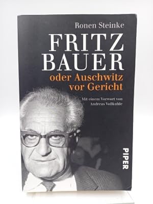 Bild des Verkufers fr Fritz Bauer oder Auschwitz vor Gericht (Mit einem Vorwort von Andreas Vokuhle) zum Verkauf von Antiquariat Smock