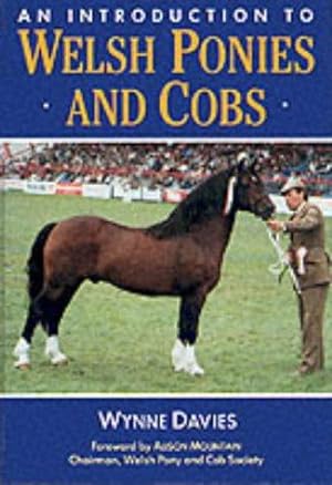 Image du vendeur pour An Introduction to Welsh Ponies and Cobs (Horses & ponies) mis en vente par WeBuyBooks