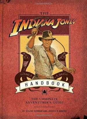 Bild des Verkufers fr The Indiana Jones Handbook: The Ultimate Adventurer's Guide (Indiana Jones) zum Verkauf von WeBuyBooks