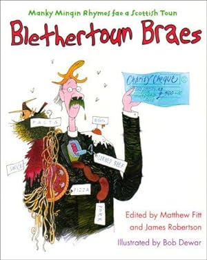 Bild des Verkufers fr Blethertoun Braes: More Manky Minging Rhymes in Scots (Itchy Coo) zum Verkauf von WeBuyBooks