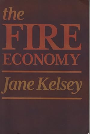 Seller image for The Fire Economy: New Zealand's Reckoning for sale by Dromanabooks