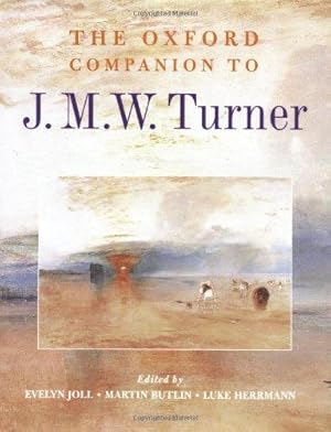 Seller image for The Oxford Companion to J. M. W. Turner (Oxford Companions) for sale by WeBuyBooks