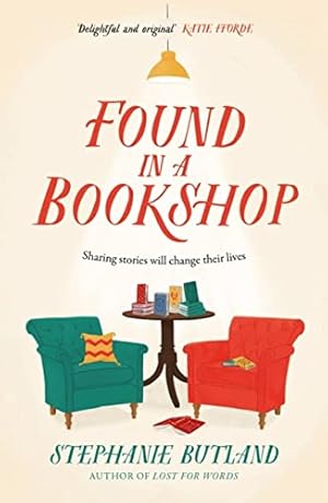 Bild des Verkufers fr Found in a Bookshop: The perfect read for spring - heart-warming and unforgettable zum Verkauf von WeBuyBooks