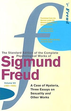 Seller image for The Complete Psychological Works of Sigmund Freud, Volume 7: A Case of Hysteria, Three Essays on Sexuality and Other Works (1901 - 1905) (The Complete Psychological Works Of Sigmund Freud, 7) for sale by WeBuyBooks