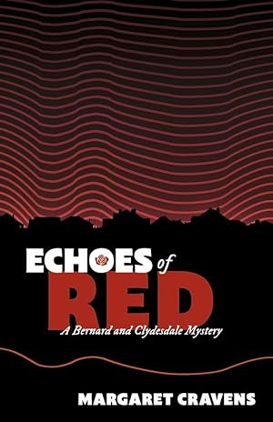 Seller image for Echoes of Red: A Bernard and Clydesdale Mystery (1) (The Bernard and Clydesdale Mysteries) for sale by Redux Books