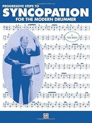 Immagine del venditore per Progressive Steps to Syncopation for the Modern Drummer (Ted Reed Publications) venduto da WeBuyBooks 2