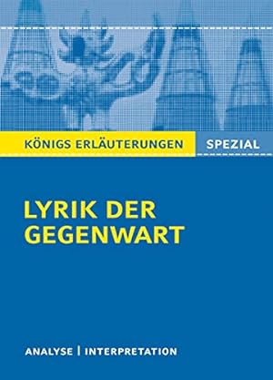 Textanalyse und Interpretation zu Lyrik der Gegenwart : (1960 bis heute) : alle erforderlichen In...