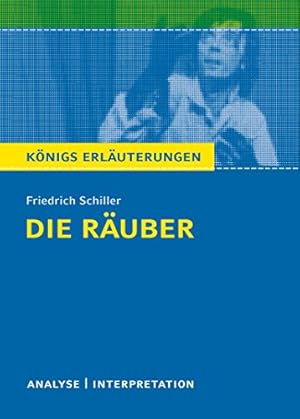 Bild des Verkufers fr Textanalyse und Interpretation zu Friedrich Schiller, Die Ruber : alle erforderlichen Infos fr Abitur, Matura, Klausur und Referat ; plus Musteraufgaben mit Lsungsanstzen. Maria-Felicitas Herforth / Knigs Erluterungen ; Bd. 28, zum Verkauf von nika-books, art & crafts GbR