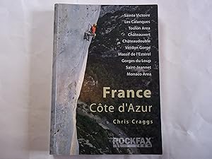 Seller image for France: Cte D'Azur. A Rock Climbing Guidebook to the Cote d'Azur area of France. for sale by Carmarthenshire Rare Books