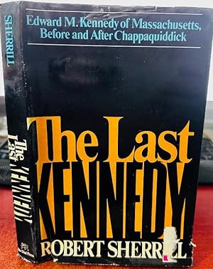 Seller image for The last Kennedy for sale by Big Boy Fine Books & Collectibles