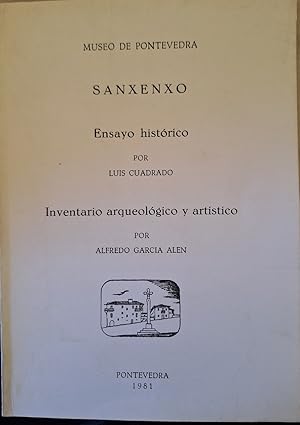 SANXENXO. ENSAYO HISTORICO. INVENTARIO ARQUEOLOGICO Y ARTISTICO.