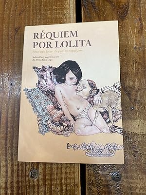 Seller image for Requiem por Lolita: antologa joven de poetas espaoles for sale by Trfico de Libros Lavapies