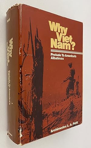 Why Viet Nam?: Prelude to America's albatross