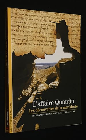 Bild des Verkufers fr L'Affaire Qumrn : Les dcouvertes de la mer Morte zum Verkauf von Abraxas-libris