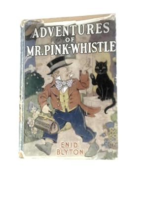 Bild des Verkufers fr Adventures of Mr. Pink-Whistle zum Verkauf von World of Rare Books
