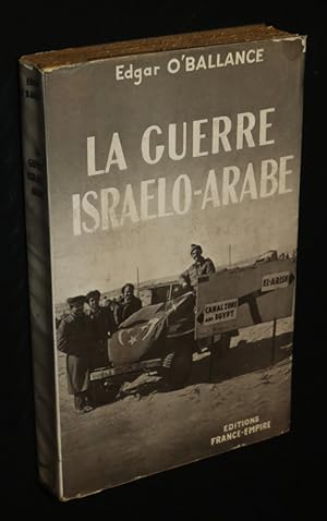 Bild des Verkufers fr La Guerre isralo-arabe zum Verkauf von Abraxas-libris