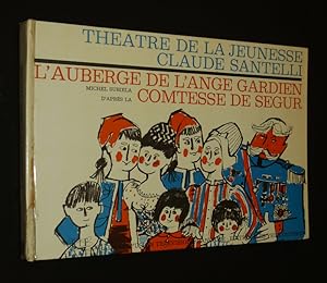 Image du vendeur pour Thtre de la Jeunesse Claude Santelli : L'Auberge de l'Ange Gardien mis en vente par Abraxas-libris