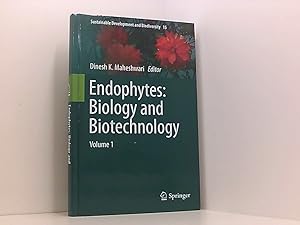 Seller image for Endophytes: Biology and Biotechnology: Volume 1 (Sustainable Development and Biodiversity, 15, Band 15) Volume 1 for sale by Book Broker