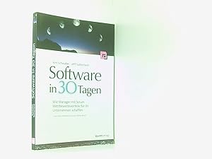 Image du vendeur pour Software in 30 Tagen: Wie Manager mit Scrum Wettbewerbsvorteile fr ihr Unternehmen schaffen wie Manager mit Scrum Wettbewerbsvorteile fr ihr Unternehmen schaffen mis en vente par Book Broker