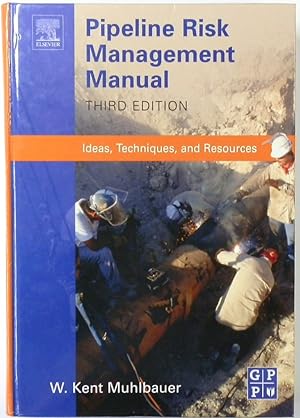Bild des Verkufers fr Pipeline Risk Management Manual, Third Edition zum Verkauf von PsychoBabel & Skoob Books