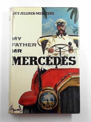 Image du vendeur pour My father Mr Merc d s mis en vente par Cotswold Internet Books