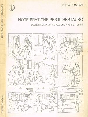 Note pratiche per il restauro Una guida alla conservazione architettonica