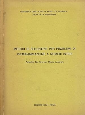 Metodi di soluzione per problemi di programmazione a numeri interi