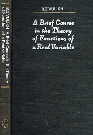 A brief course in the theory of functions of a real variable