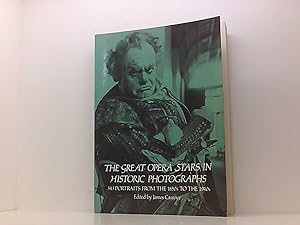 Seller image for The Great Opera Stars in Historic Photographs: 343 Portraits from the 1850's to the 1940's for sale by Book Broker