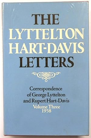 Seller image for The Lyttleton Hart-Davis Letters: Correspondence of George Lyttelton and Rupert Hart-Davis, Volume Three, 1958 for sale by PsychoBabel & Skoob Books