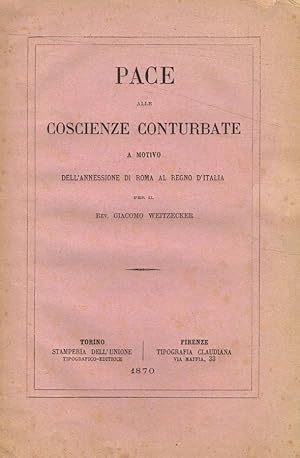 Pace alle coscienze conturbate a motivo dell'annessione di Roma al Regno d'Italia