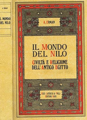 Il mondo del Nilo Civiltà e religione dell'antico Egitto