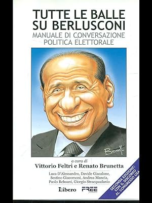 Bild des Verkufers fr Tutte le balle su Berlusconi zum Verkauf von Librodifaccia