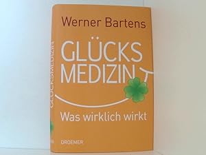 Bild des Verkufers fr Glcksmedizin: Was wirklich wirkt was wirklich wirkt zum Verkauf von Book Broker